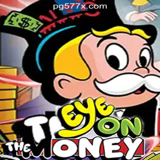 Exploring EyeOnTheMoney: An Innovative Gaming Experience on 577X.COM Oficial Slots Brasil #1