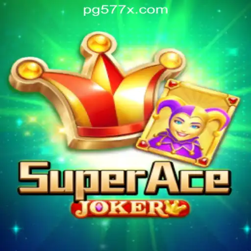 Discover SuperAceJoker: The Exciting World of 577X.COM Oficial Slots Brasil #1